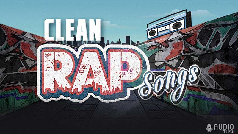 50-best-clean-rap-songs-2023-with-music-videos-audio-tips