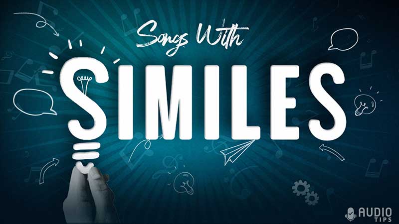 70 Hit Songs With Similes Used In Them 2023 With Videos Audio Tips