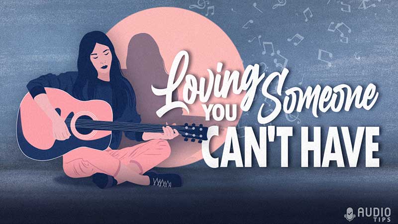 50 Best Songs About Loving Someone You Can t Have 2023 With Videos 