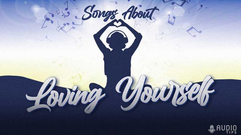 Songs About Loving Yourself 768x432 